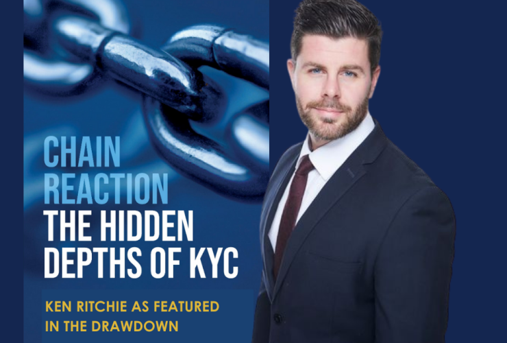The Hidden Depths of KYC – Ken Ritchie as featured in the Drawdown
