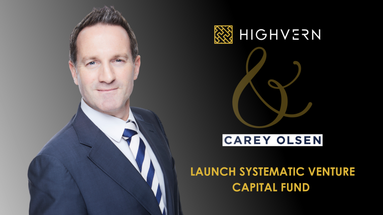 Carey Olsen and HIGHVERN lead on launch of Capital Pilot’s systematically driven venture capital fund for UK startups