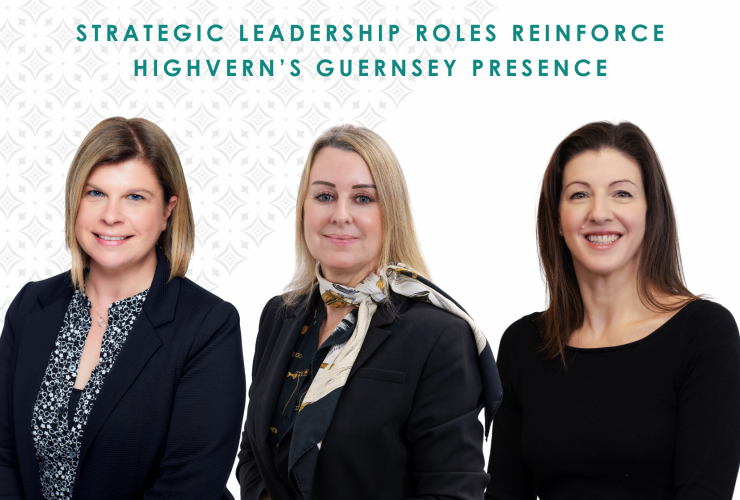 HIGHVERN NAMES COUNTRY HEAD AND HEAD OF PRIVATE WEALTH IN GUERNSEY