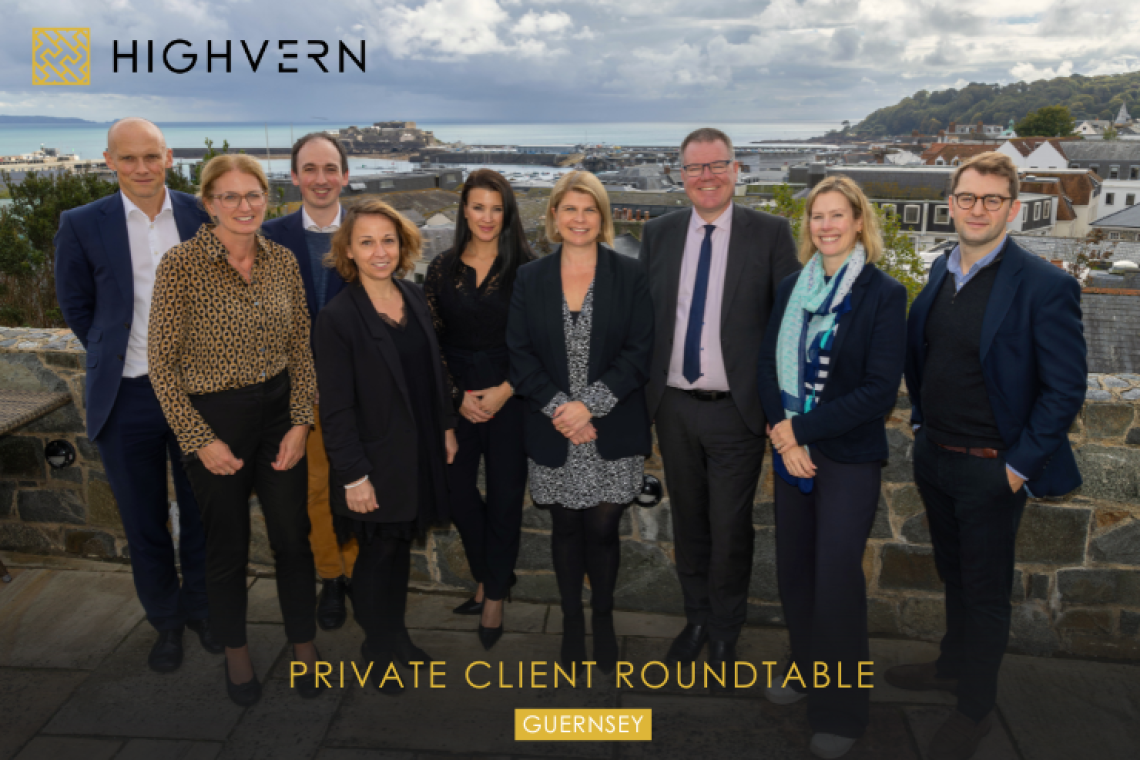 HIGHVERN Hosts Private Wealth Roundtable in Guernsey: Preventing Litigation