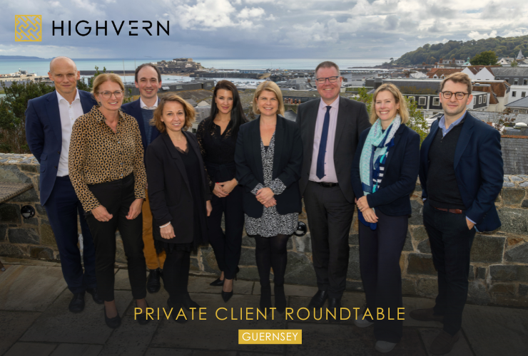 HIGHVERN Hosts Private Wealth Roundtable in Guernsey: Preventing Litigation