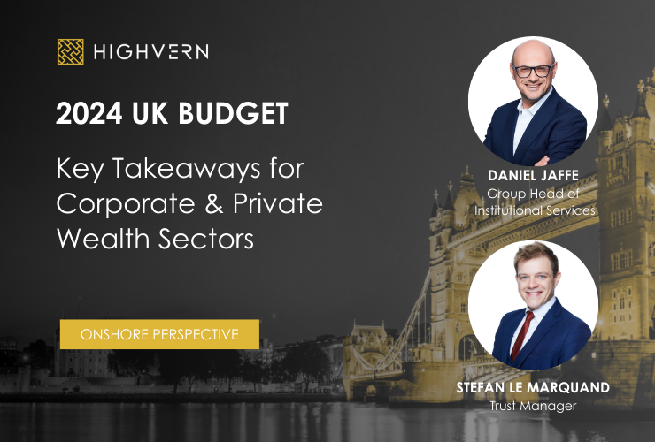 In Focus: Key Budget Takeaways for Corporate and Private Wealth Sectors