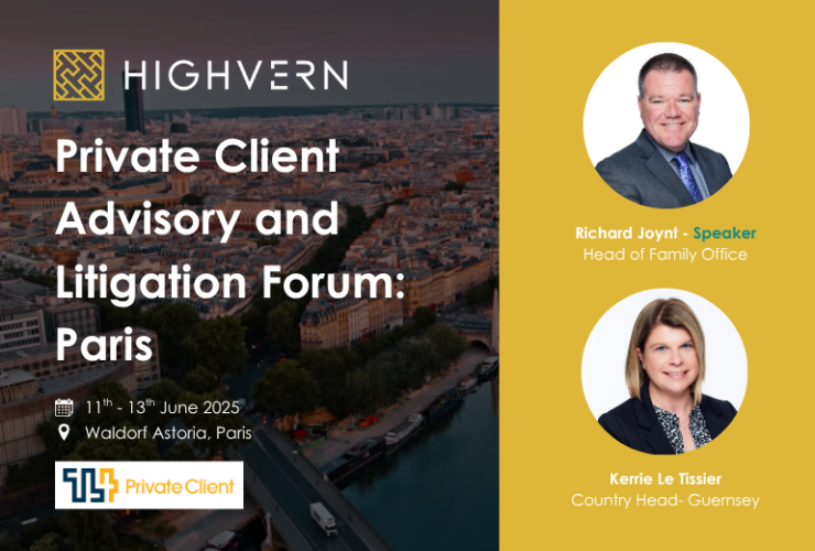 Richard Joynt and Kerrie Le Tissier Attending Private Client Advisory and Litigation Forum: Paris