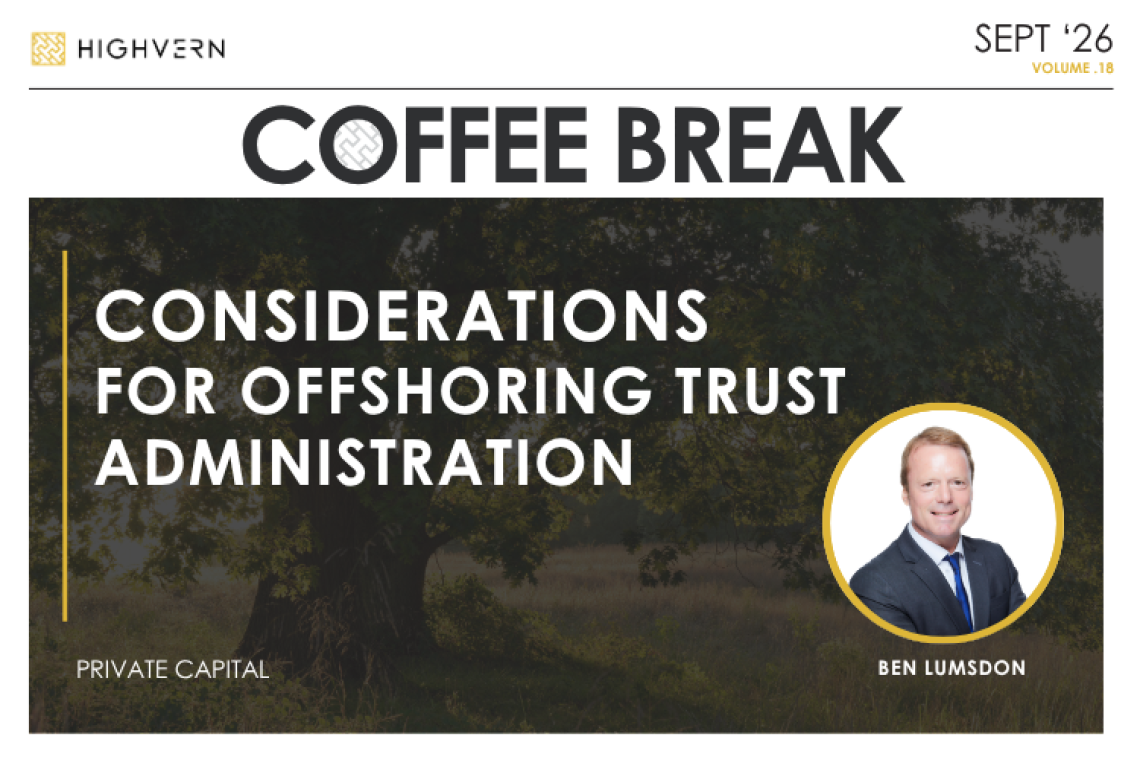 Coffee Break: Considerations for offshoring trust Administration