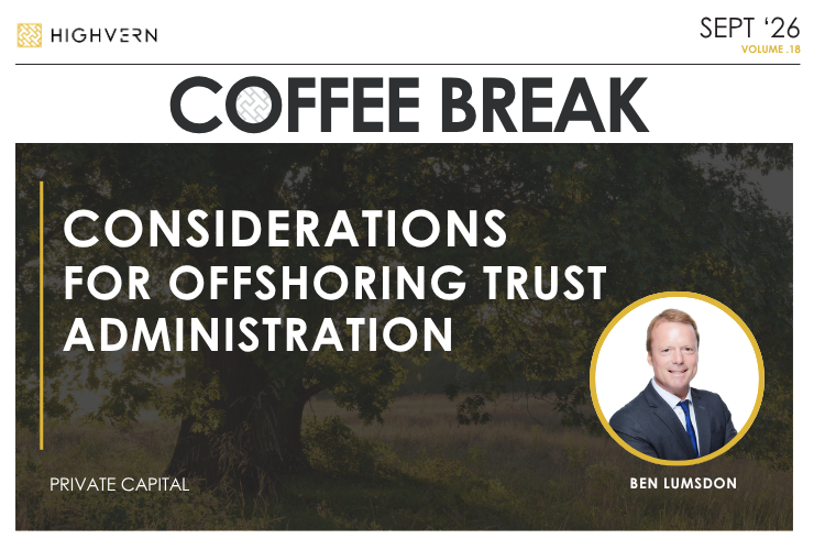 Coffee Break: Considerations for offshoring trust Administration